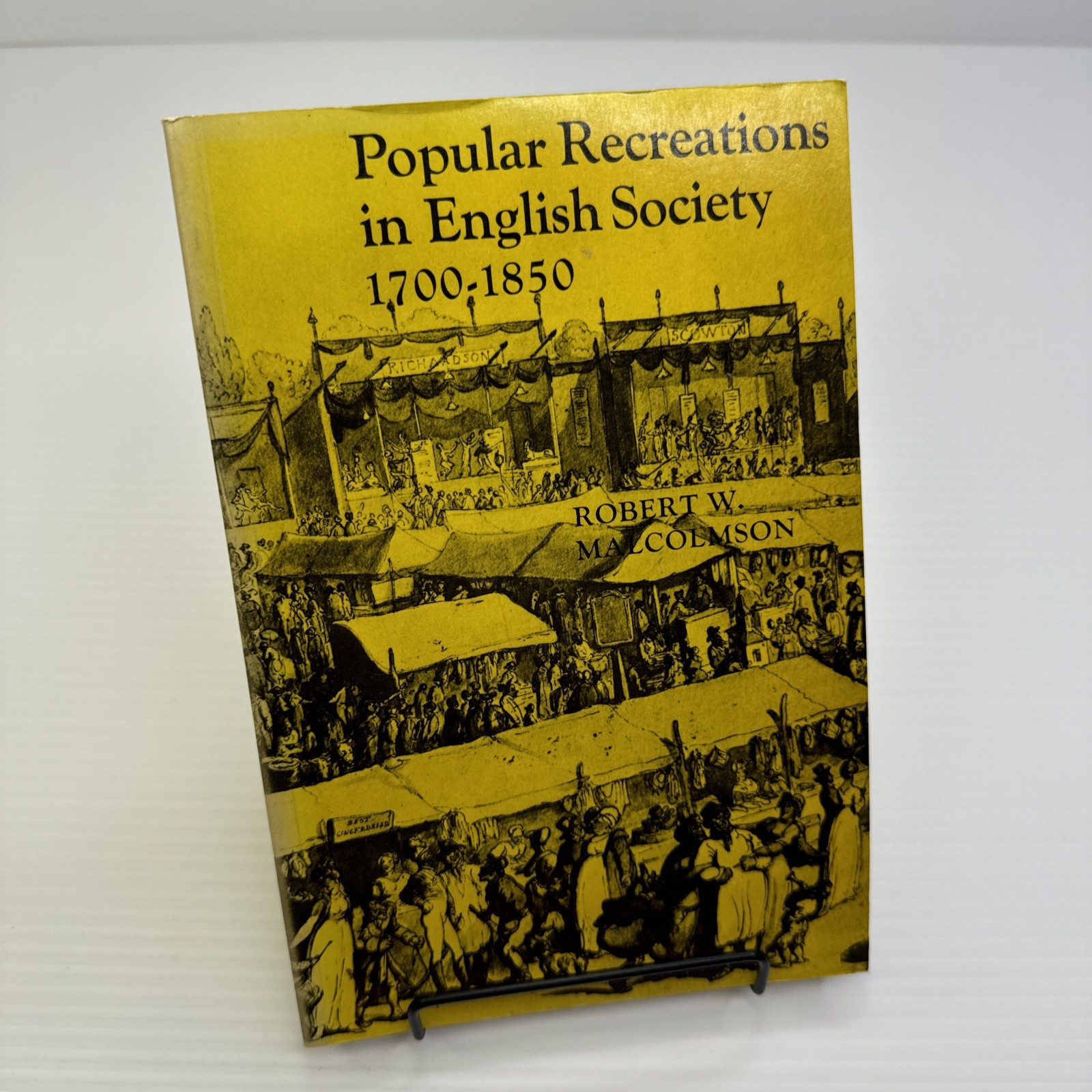 Popular Recreations in English Society 1700-1850 Robert W. Malcolmson PB 1979