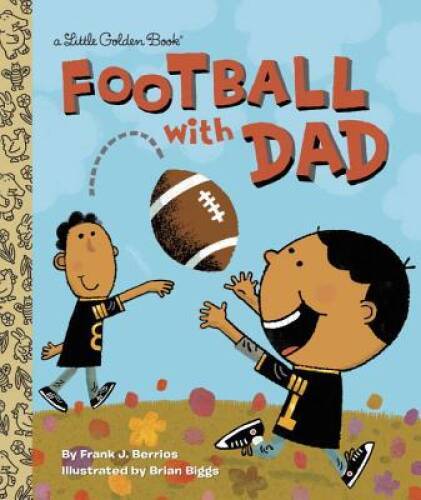 Football With Dad (Little Golden Book) – Hardcover By Berrios, Frank – VERY GOOD