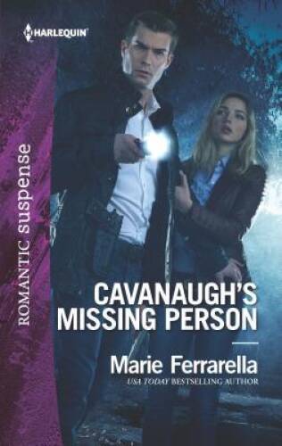 Cavanaugh’s Missing Person (Cavanaugh Justice) By Ferrarella, Marie – VERY GOOD
