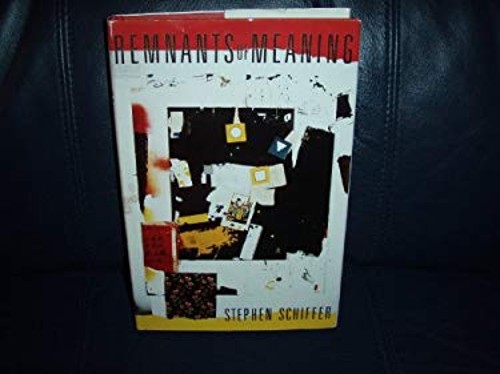Remnants of Meaning Hardcover Stephen Schiffer
