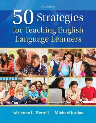 50 Strategies for Teaching English Language Learners (5th Edition) – VERY GOOD