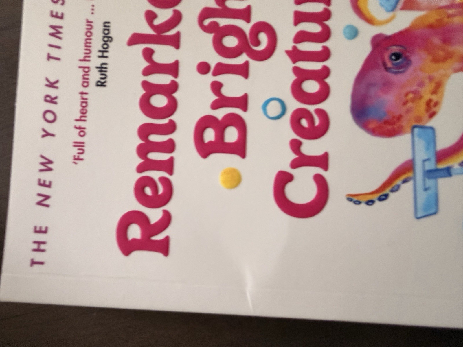 Remarkably Bright Creatures Original Cream White Paperback by Shelby Van Pelt