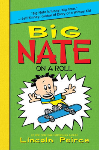 Big Nate on a Roll – Hardcover By Peirce, Lincoln – GOOD