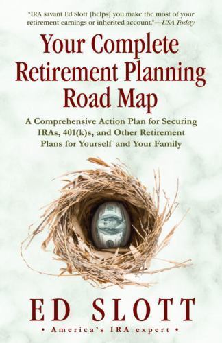 Your Complete Retirement Planning Road Map: A C- 0345494563, paperback, Ed Slott