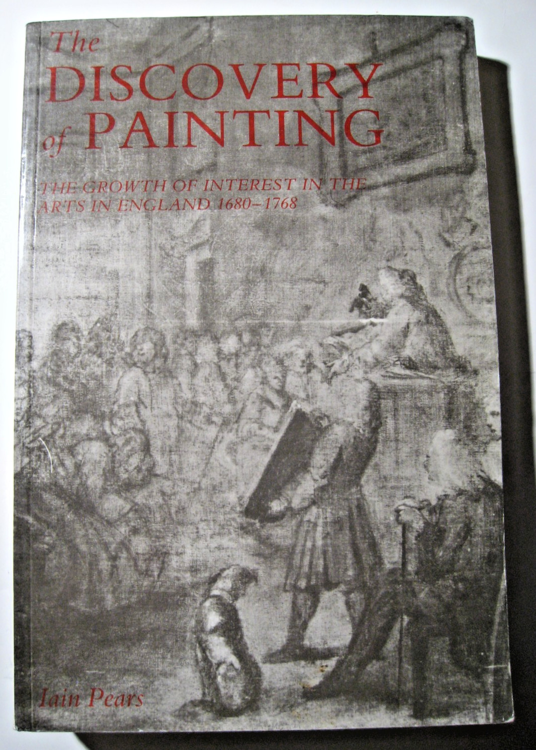 **The Discovery of Painting, The Growth of Interest in the Arts in England**