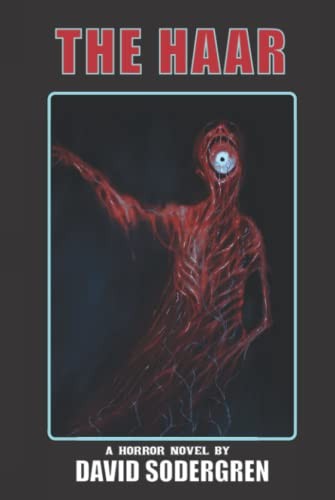 The Haar: A Horror Novel by Sodergren, David Book The Fast Free Shipping