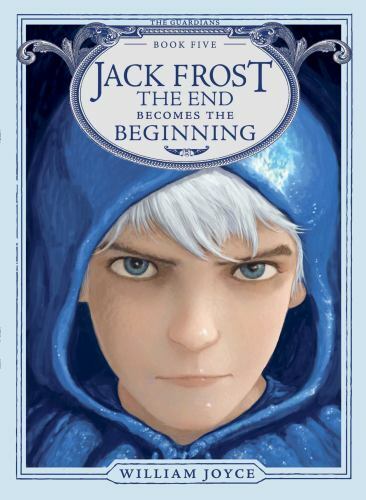 Jack Frost: The End Becomes the Beginning by Joyce, William
