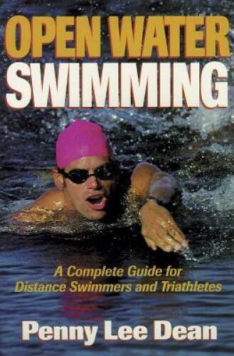Open Water Swimming: A Complete Guide for Distance Swimmers and Tria – GOOD