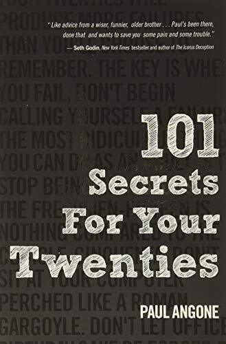 101 Secrets For Your Twenties, Paul Angone
