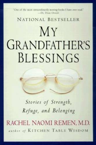 My Grandfather’s Blessings: Stories of Strength, Refuge, a – VERY GOOD