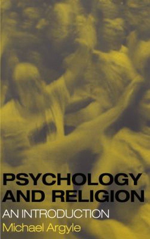 Psychology and Religion : An Introduction Hardcover Michael Argyl