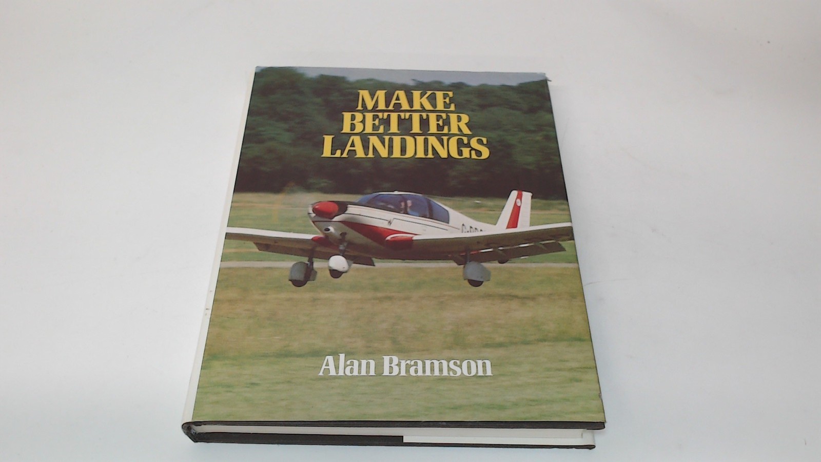 Make Better Landings, Bramson, Alan E., Ian Allan Publishing, 199