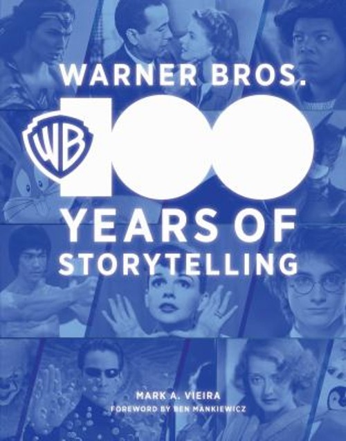 Warner Bros : 100 Years of Storytelling Hardcover Mark A. Vieira