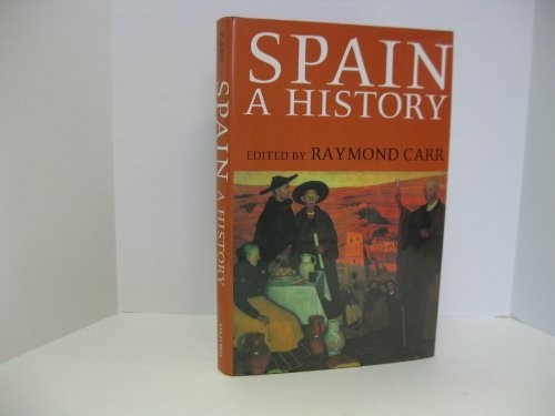 Spain: A History, Carr, Raymond