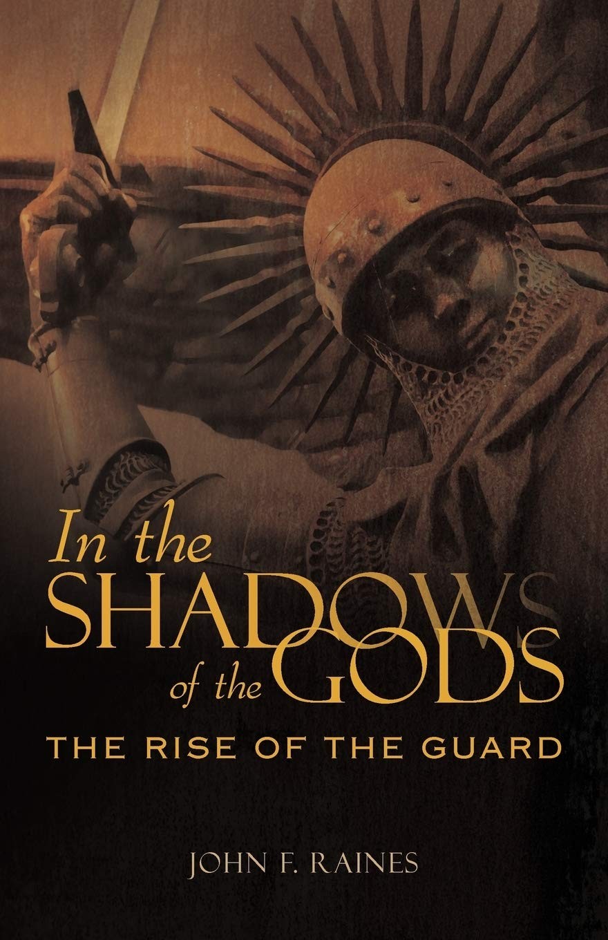 In the Shadows of the Gods: The Rise of the Guard