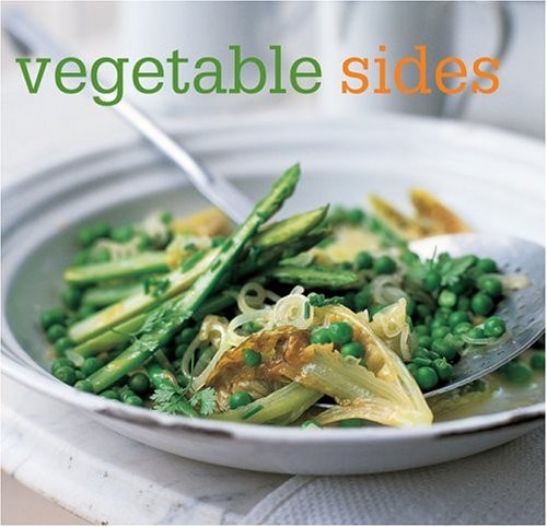 Vegetable Sides by Brown, Celia Brooks, Clark, Maxine, Pickford, Louise