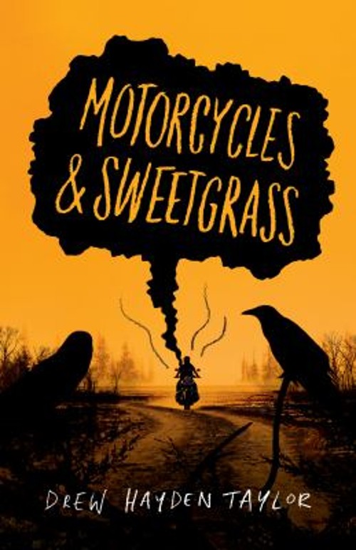 Motorcycles and Sweetgrass Paperback Drew Hayden Taylor