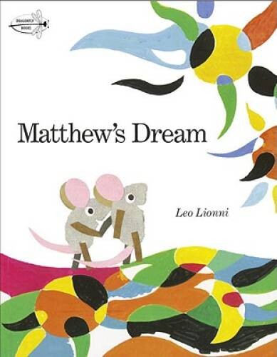 Matthew’s Dream – Paperback By Lionni, Leo – GOOD