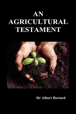 Agricultural Testament by Sir Albert Howard (2010, Hardcover) AZ