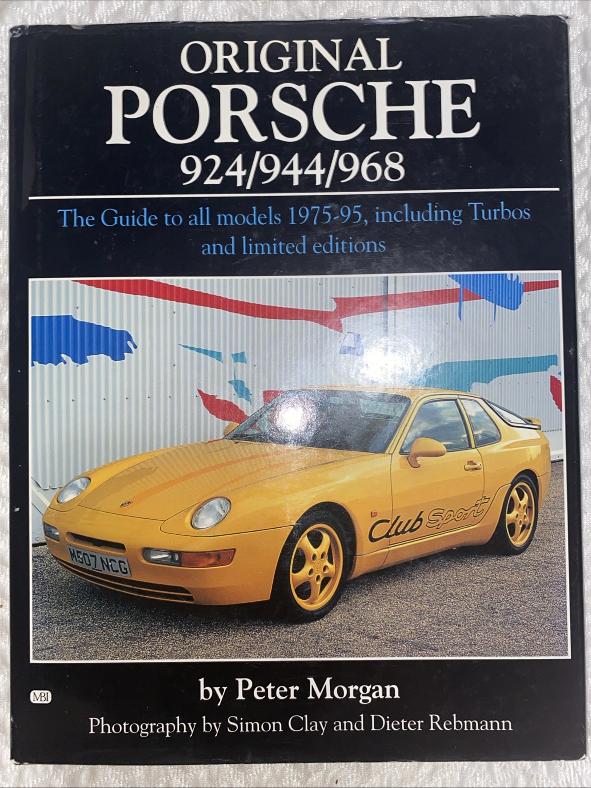 Original Porsche 924/944/968 : The Guide to All Models 1975-95 Including Turbos