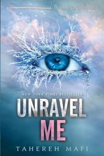 Unravel Me (Shatter Me) – Paperback By Mafi, Tahereh – GOOD