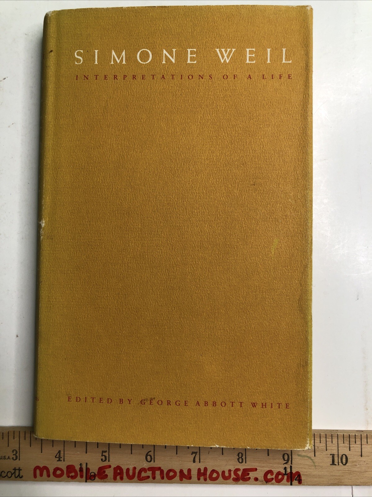 Simone Weil : Interpretations of a Life by George A. White 1981 HC DJ