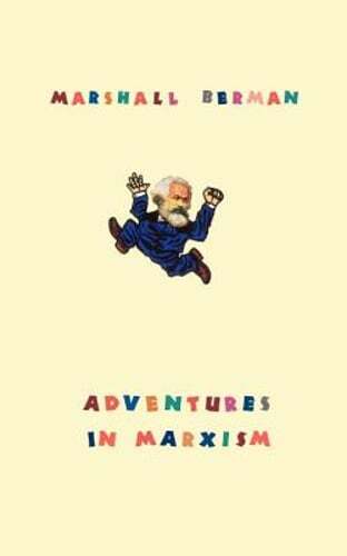 Adventures in Marxism by Marshall Berman: Used
