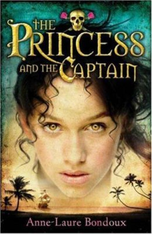 The Princess and the Captain Paperback Anne-Laure Bondoux