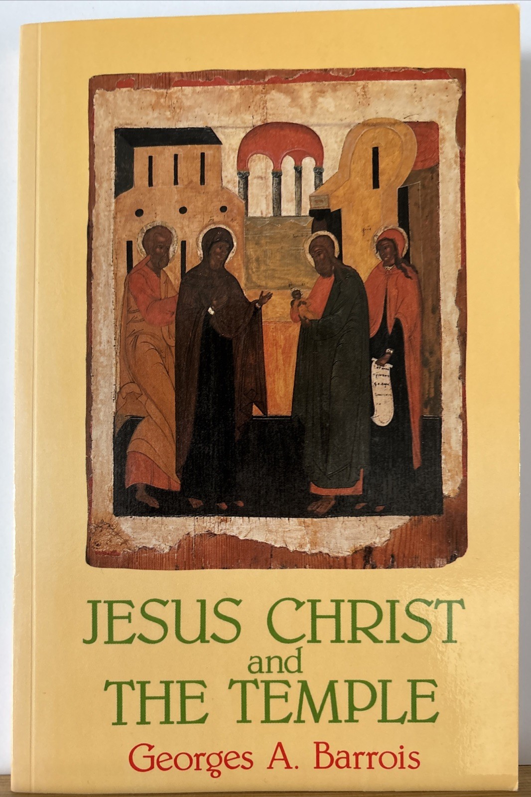 “Jesus Christ and the Temple” (St. Vladimir’s Seminary Press, 164 pages)