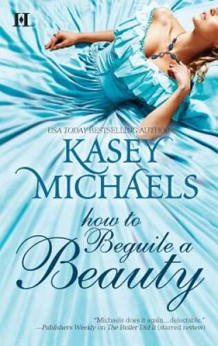 How to Beguile a Beauty (Hqn) – Mass Market Paperback By Michaels, Kasey – GOOD