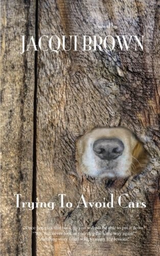 TRYING TO AVOID CARS… By Jacqui Brown **BRAND NEW**