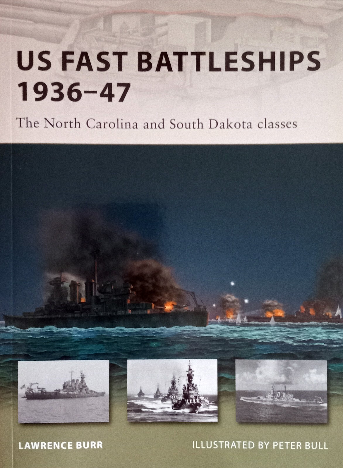 OSPREY US Fast Battleships 1936–47: North & South Dakota classes; Lawrence Burr