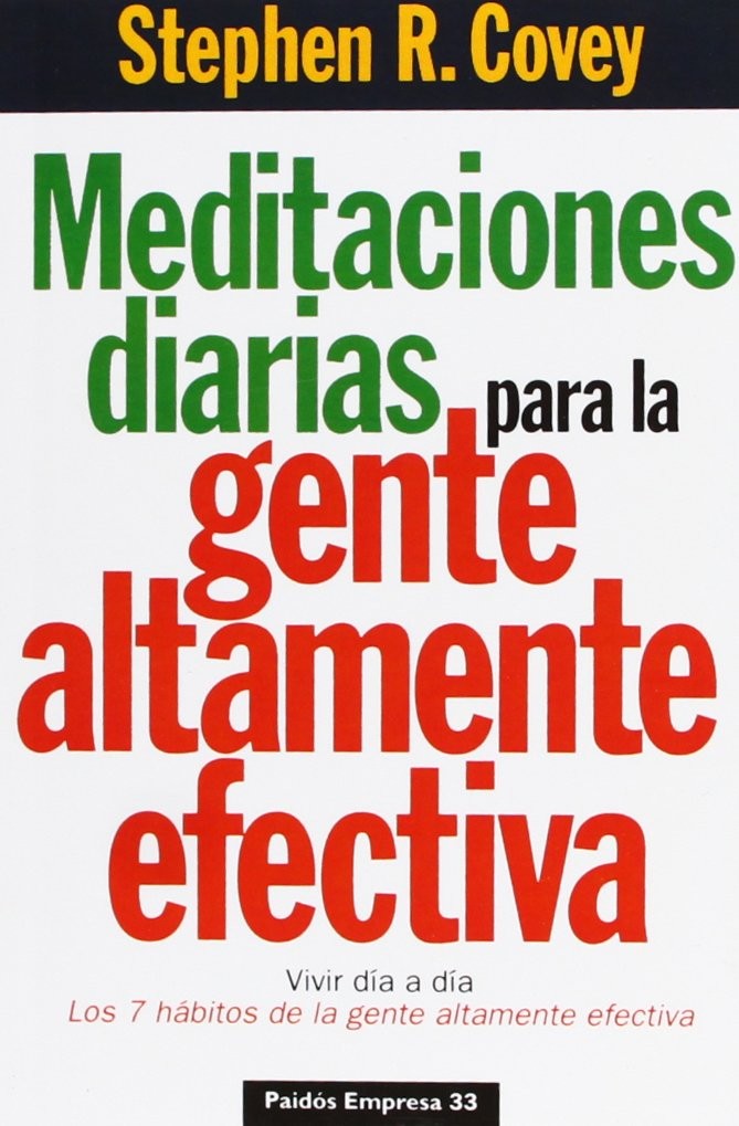 Meditaciones diarias para la gente altamente efectiva – Covey, Stephen R.|Co…
