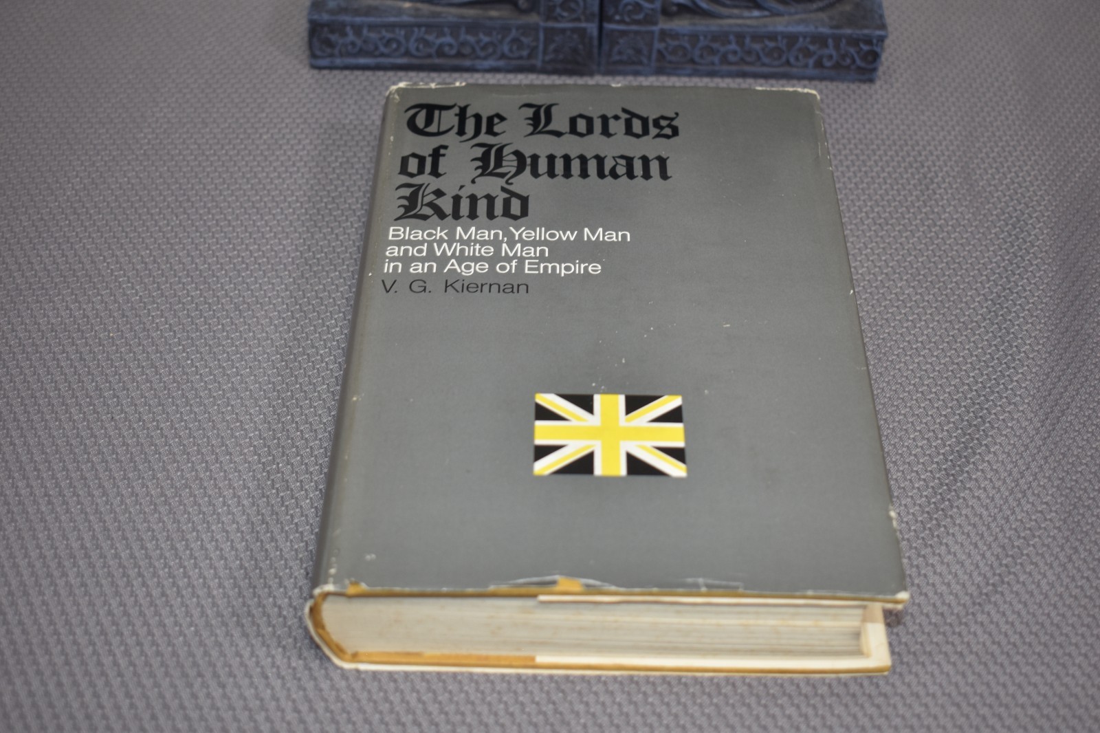 The Lords of Human Kind by V.G. Kiernan (1st US Edition/First Print, hardcover)