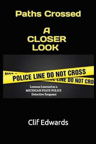 Paths Crossed: A Closer Look – Paperback, by Edwards Clif – Very Good