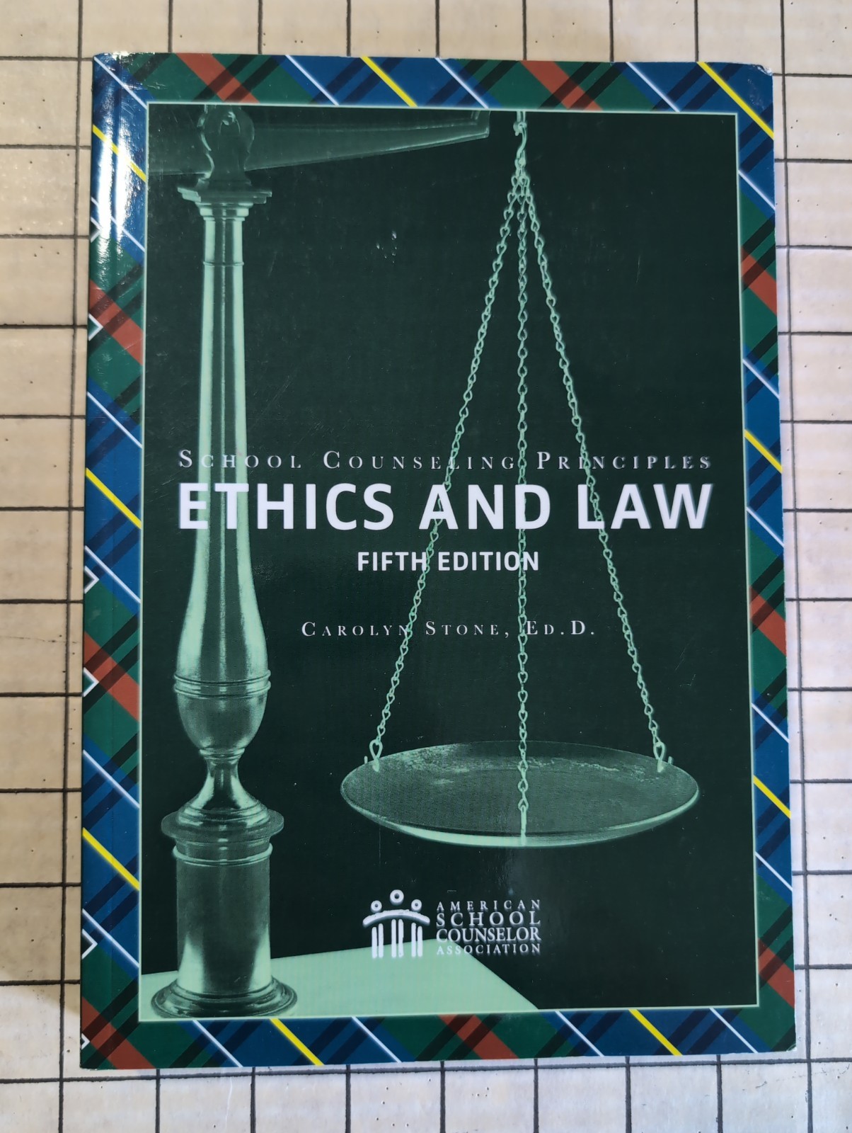 School Counseling Principles: Ethics and Law, 5th Edition – 2022