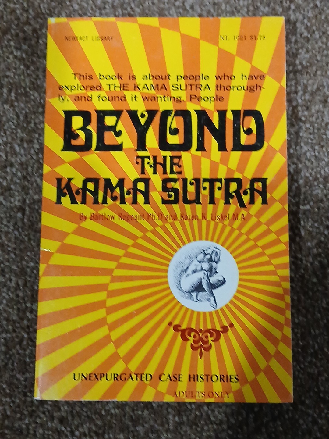 BEYOND THE KAMA SUTRA By BARTLOW REGEANT PhD 1969 Newfact Library 1021 Sleaze