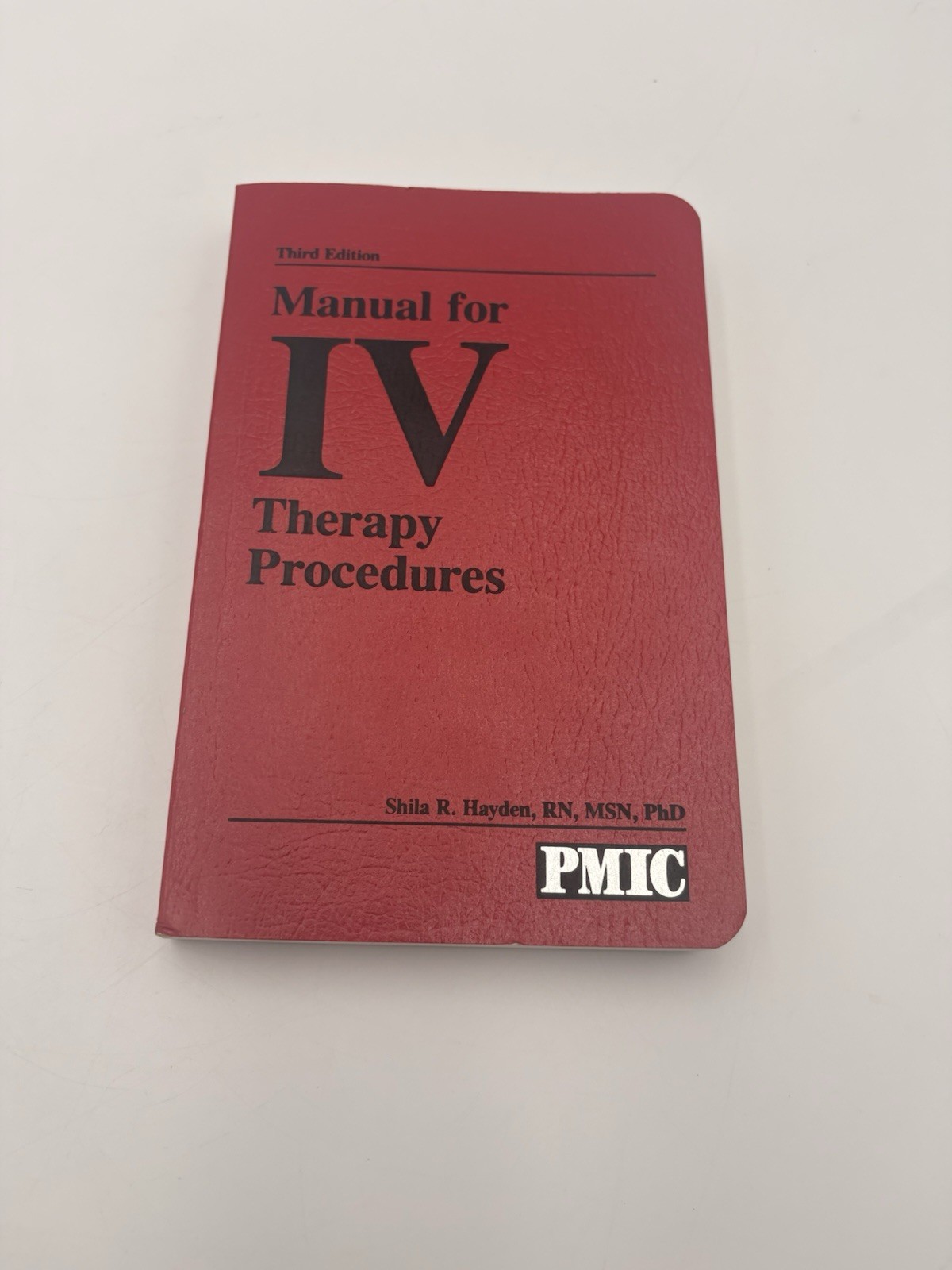Manual for IV Therapy Procedures & Pain Management (Paperback