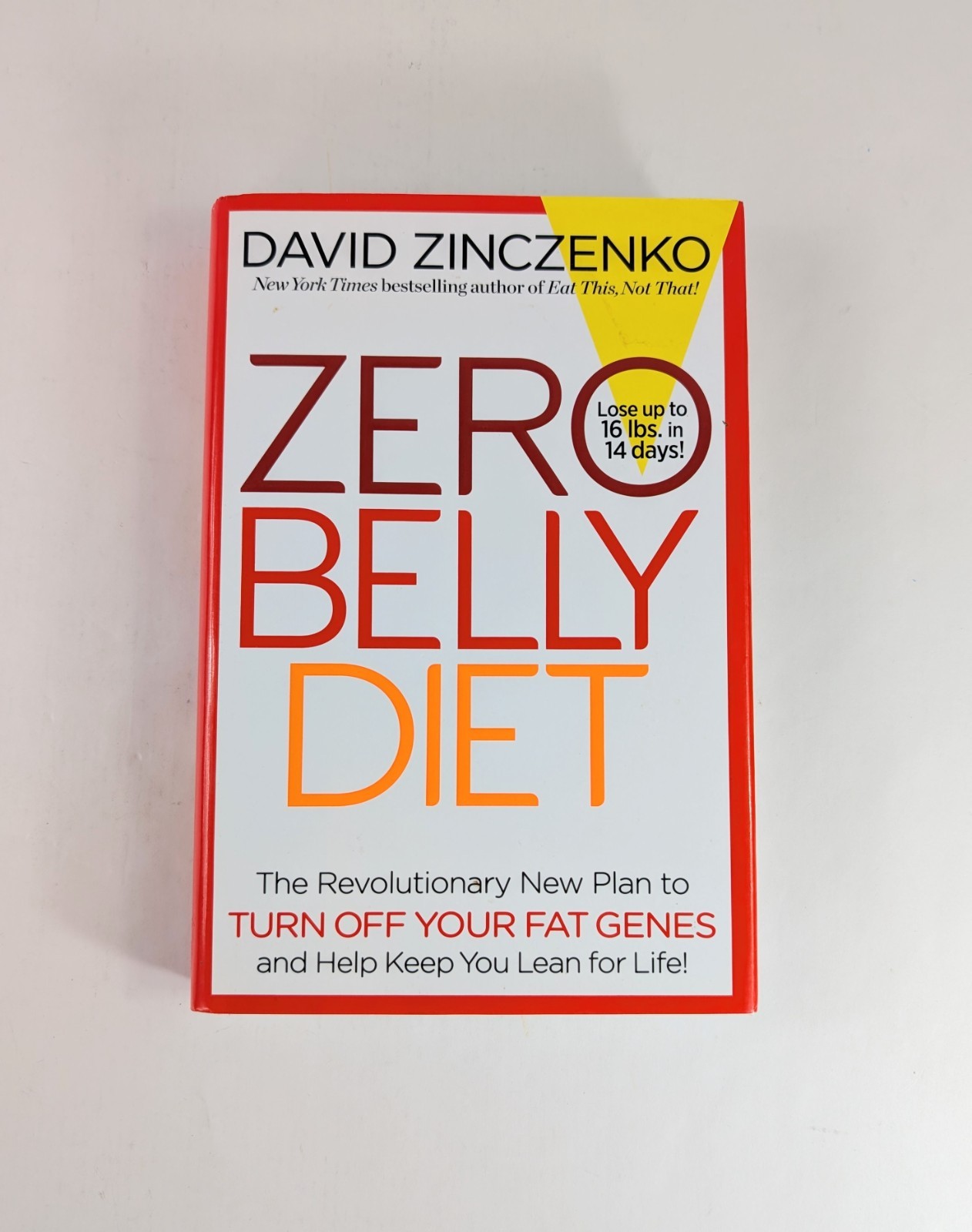 Zero Belly Diet By David Zinczenko Ballantine Books New York Hardcover Book