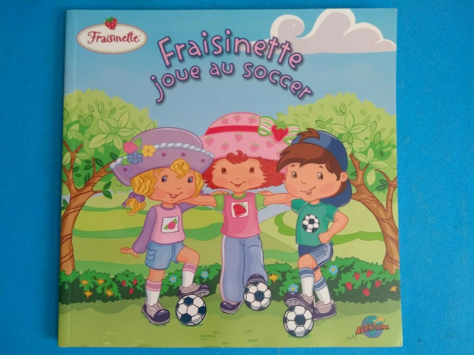 Fraisinette joue au soccer – Ruth Koeppel