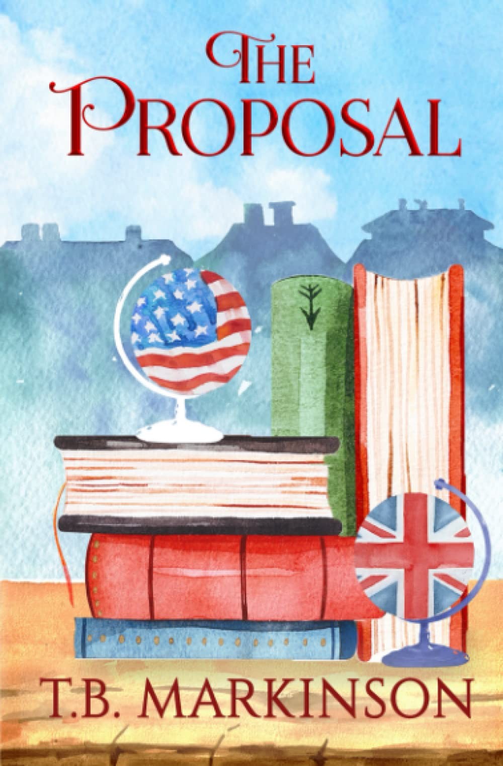 The Proposal By Markinson, T.B. T.B. Markinson,