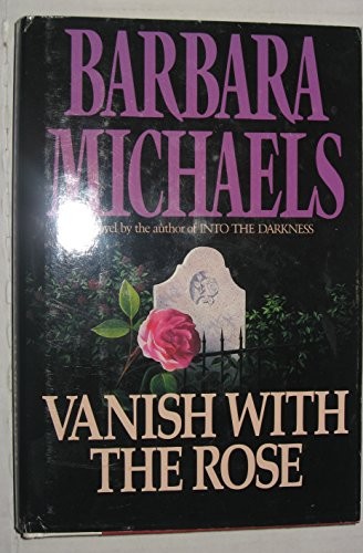 Vanish With the Rose, Michaels, Barbara