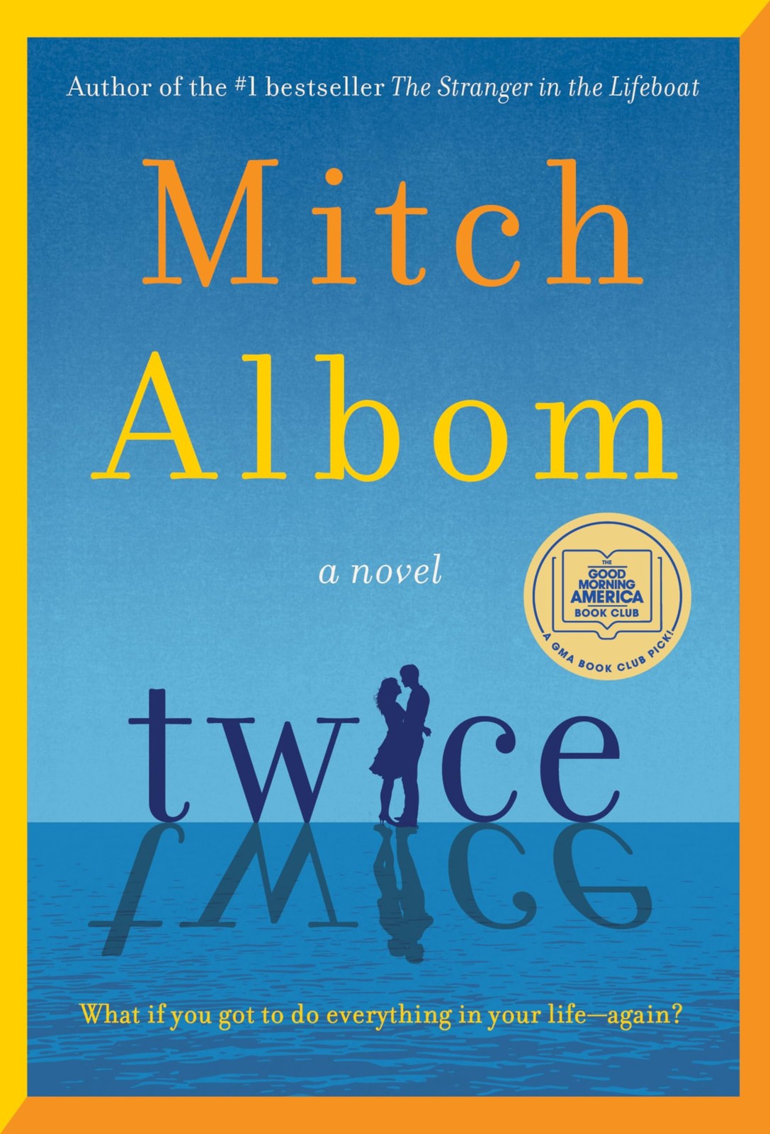 Twice: A GMA Book Club Pick – hardcover Albom, Mitch