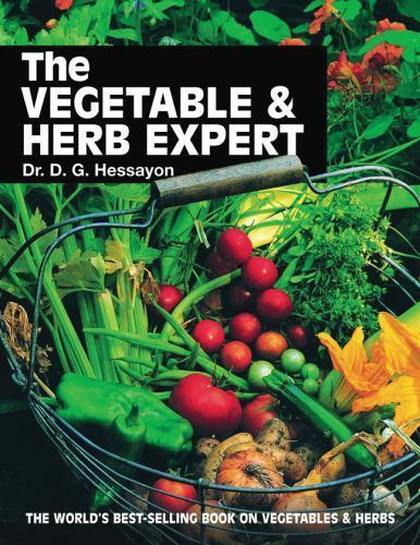The Vegetable & Herb Expert by Hessayon, D. G.