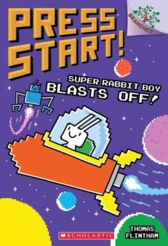 Super Rabbit Boy Blasts Off!: A Branches Book (Press Start! #5) – GOOD