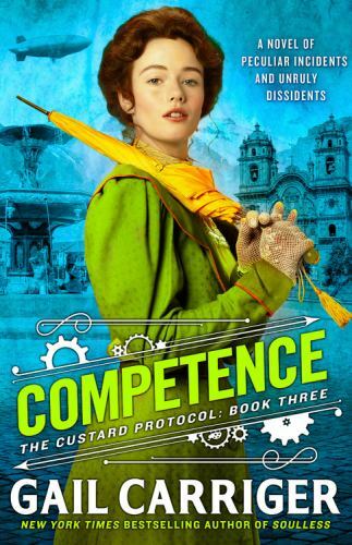 Competence by Gail Carriger (2019, Trade Paperback)