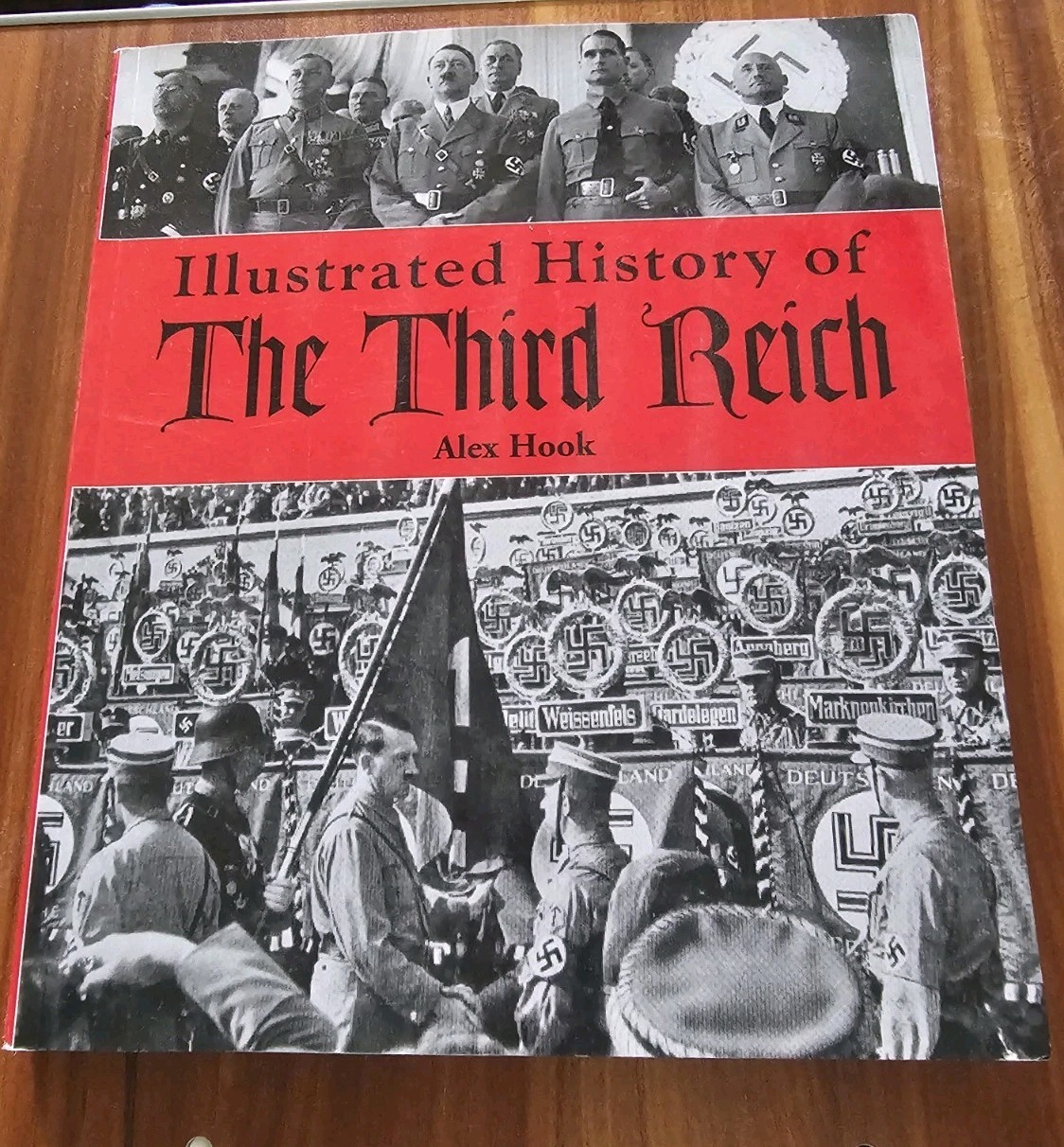 Illustrated History of the Third Reich Paperback Alex Hook