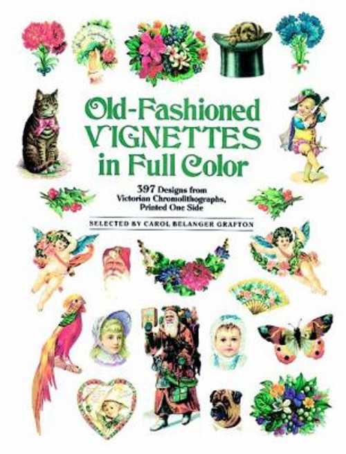 Old-Fashioned Vignettes in Full Color : 397 Designs from Victoria