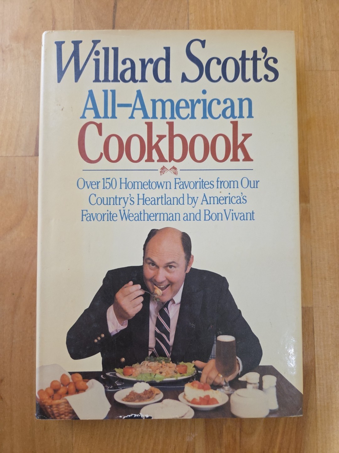 Willard Scott’s All-American Cookbook – Hardcover