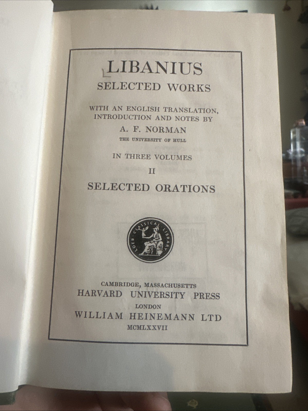 Libanius: Selected Orations Works, Loeb CL #451 & 452, 2 Vol HC, 1969 1977 Greek